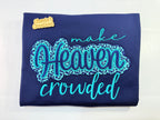 Make Heaven Crowded